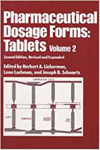 Pharmaceutical Dosage Forms Tablets, Vol. 2