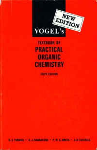 Vogel's Textbook of Practical Organic Chemistry 5th ed revised