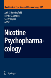Handbook of Experimental Pharmacology 192 - Nicotine Pharmacology